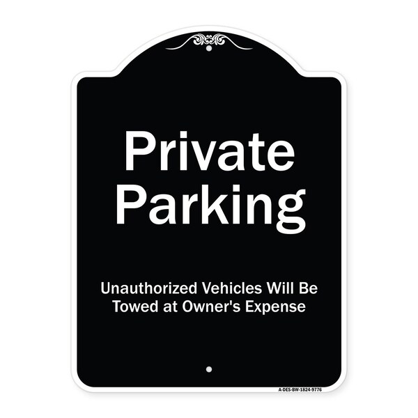 Designer Series-Private Parking Unauthorized Vehicles Will Be Towed Owner E, 24" x 18", BW-1824-9776